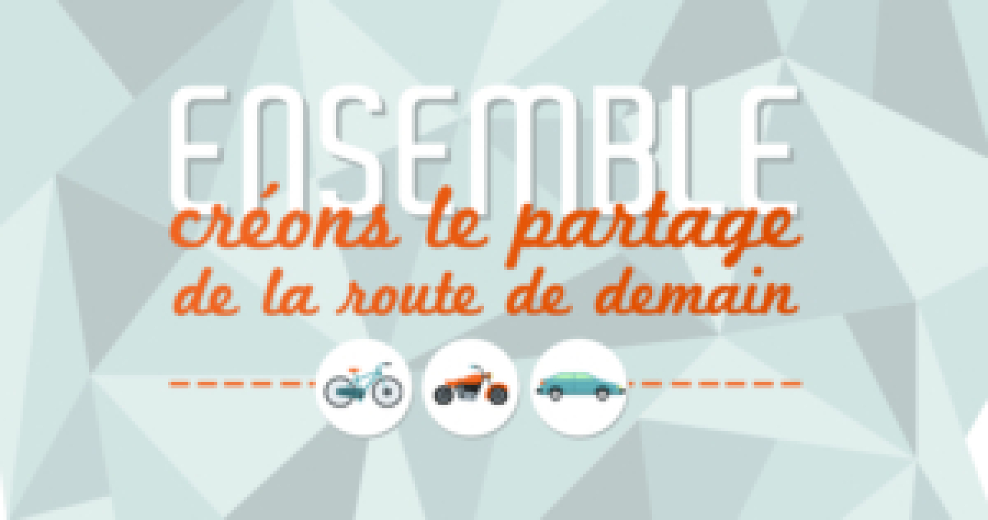 Ensemble, cr&eacute;ons le partage de la route de demain !