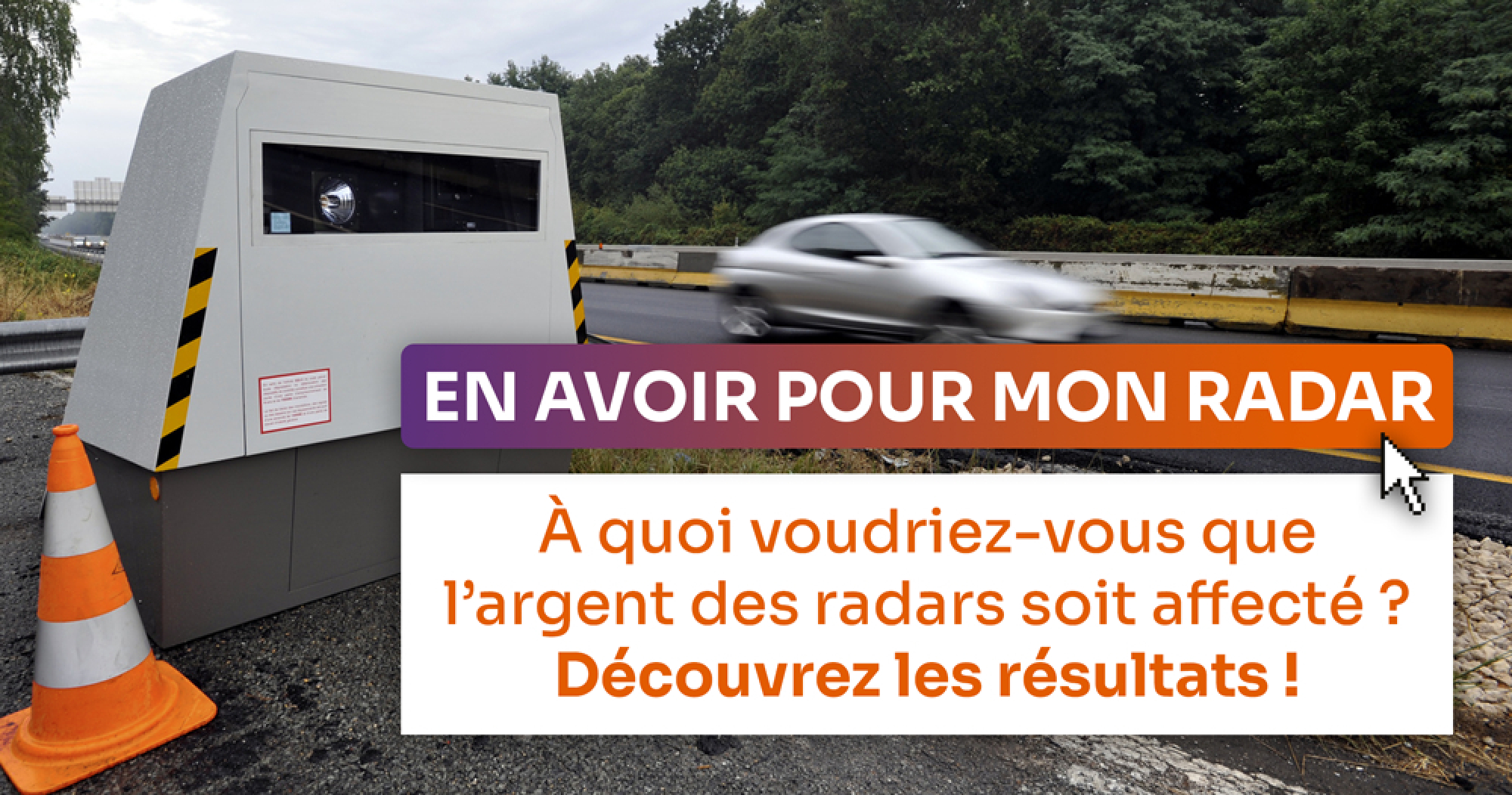 Voici &agrave; quoi l'argent des radars devrait &ecirc;tre revers&eacute;, selon les automobilistes.