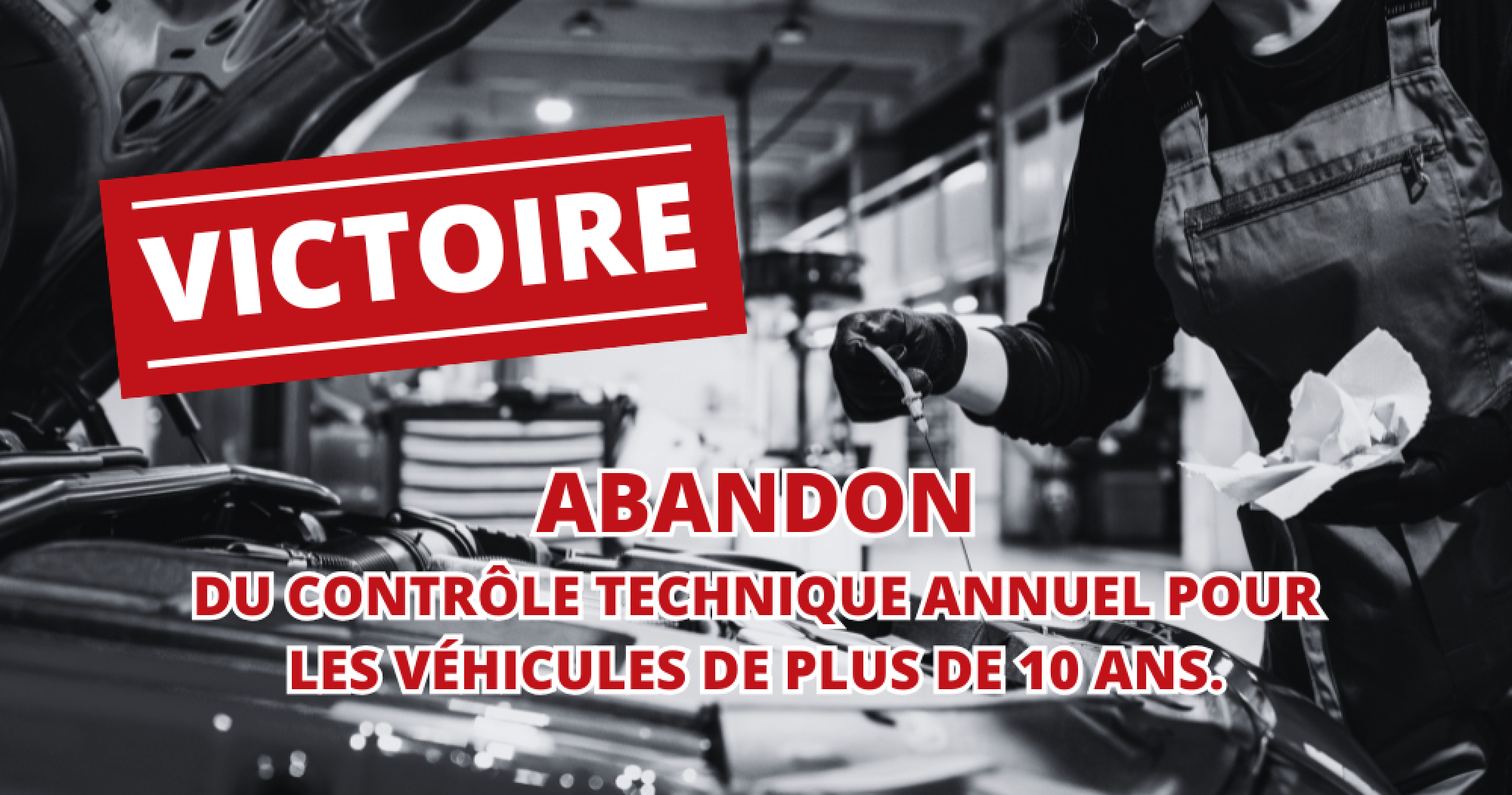Victoire pour les automobilistes : abandon du contr&ocirc;le technique annuel des v&eacute;hicules de plus de 10 ans